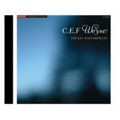 "C.E.F. Weyse: The Key Masterpieces" ("") (CD / Album)