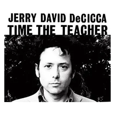 Time the Teacher (Jerry David Decicca) (Vinyl / 12" Album)