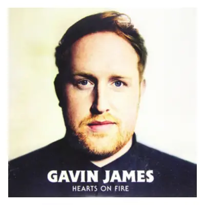 "Hearts On Fire" ("Gavin James") (Vinyl / 7" Single)