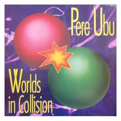 "Worlds in Collision" ("Pere Ubu") (Vinyl / 12" Album)