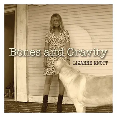 "Bones and Gravity" ("Lizanne Knott") (CD / Album)