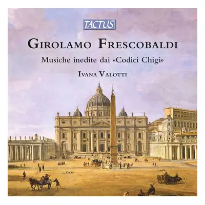 "Girolamo Frescobaldi: Musiche Inedite Dai 'Codici Chigi'" ("") (CD / Album)