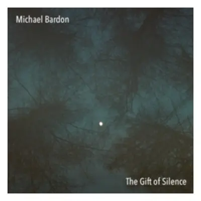 "The Gift of Silence" ("Michael Bardon") (CD / Album Digipak)