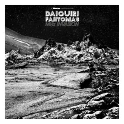 "MHz Invasion" ("Daiquiri Fantomas") (CD / Album)