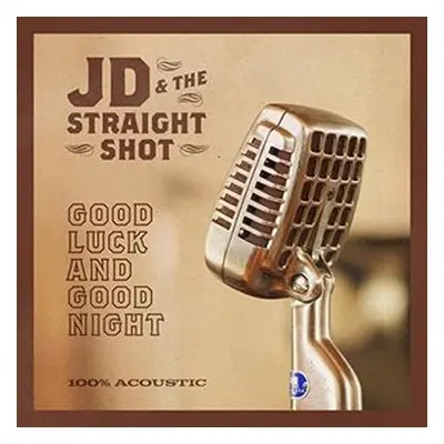 "Good Luck and Good Night" ("JD & the Straight Shot") (Vinyl / 12" Album)