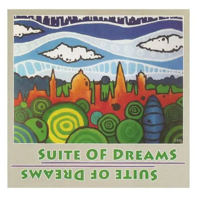 "Suite of Dreams" ("George Haslam, Richard Leigh Harris & Steve Kershaw") (CD / Album)