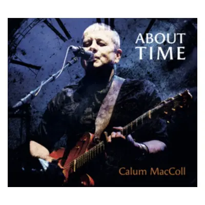 "About Time" ("Calum MacColl") (CD / Album Digipak)