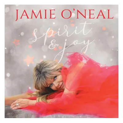 "Spirit & Joy" ("Jamie O'Neal") (CD / Album)