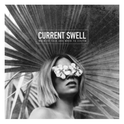 "When to Talk and When to Listen" ("Current Swell") (CD / Album)