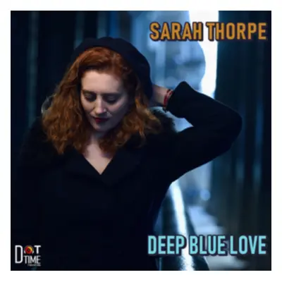 "Deep Blue Love" ("Sarah Thorpe") (CD / Album)