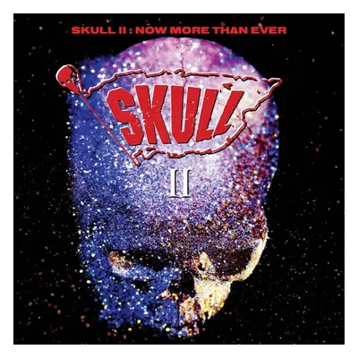 "Skull II: Now More Than Ever" ("Skull") (CD / Album)