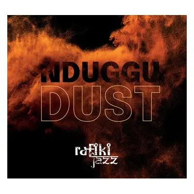 "Nduggu: Dust" ("Rafiki Jazz") (CD / Album)