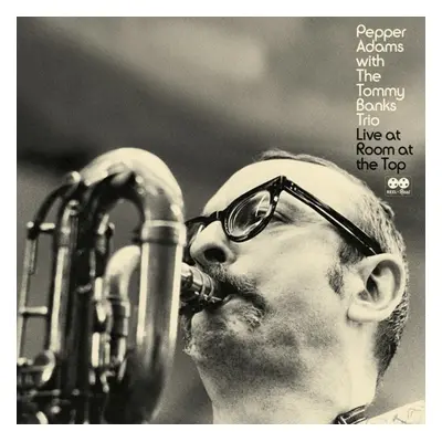 "Live at Room at the Top (RSD 2022)" ("Pepper Adams with The Tommy Banks Trio") (Vinyl / 12" Alb