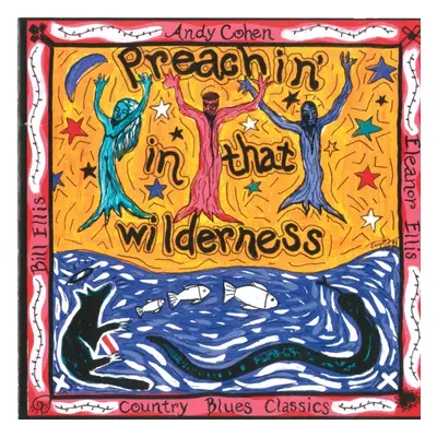 "Preachin' in the wilderness" ("Andy Cohen") (CD / Album)