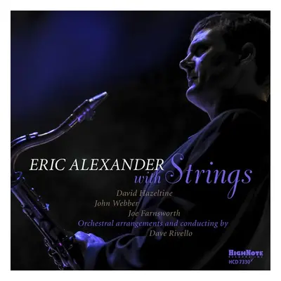 "Eric Alexander With Strings" ("Eric Alexander") (CD / Album)