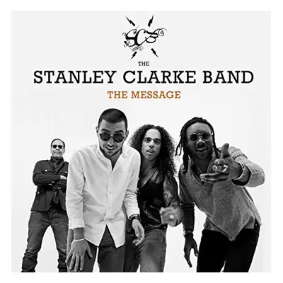 "The Message" ("The Stanley Clarke Band") (CD / Album)