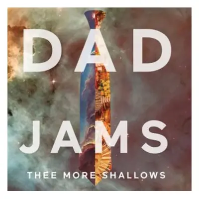 "Dad Jams" ("Thee More Shallows") (CD / Album)