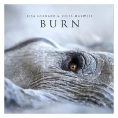 "Burn" ("Lisa Gerrard & Jules Maxwell") (CD / Album)