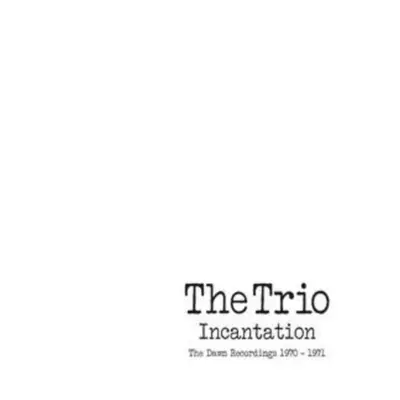 "Incantation" ("The Trio") (CD / Album)