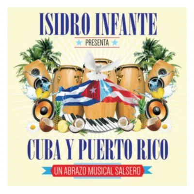 "Isidro Infante Presenta Cuba Y Puerto Rico" ("Isidro Infante") (CD / Album)