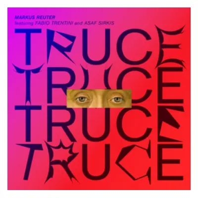 "TRUCE" ("Markus Reuter") (CD / Album)