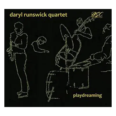 "Playdreaming" ("Daryl Runswick Quartet") (CD / Album)