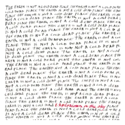 "The Earth Is Not a Cold Dead Place" ("Explosions in the Sky") (Vinyl / 12" Album)