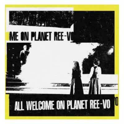 "All Welcome On Planet Ree-Vo" ("Ree-Vo") (Vinyl / 12" Album)