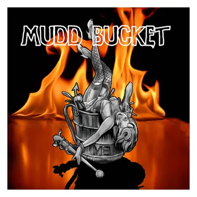 "Mudd Bucket" ("Mudd Bucket") (CD / Album)