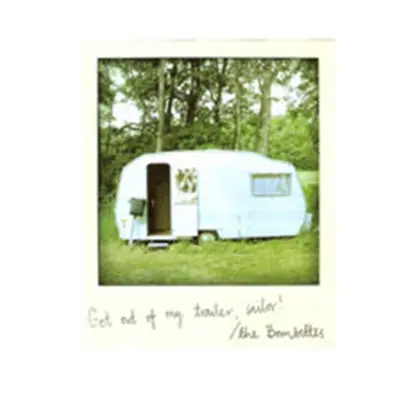 "Get Out Of My Trailer Sailor" ("") (CD / Album)