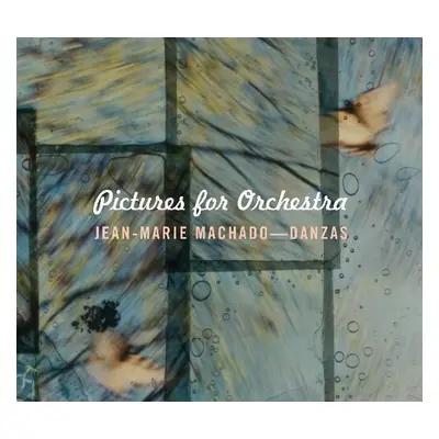 "Jean-Marie Machado: Pictures for Orchestra" ("") (CD / Album)