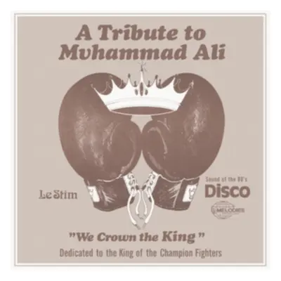 "Tribute to Muhammad Ali - "we Crown the King"" ("Le Stim") (Vinyl / 12" Single)