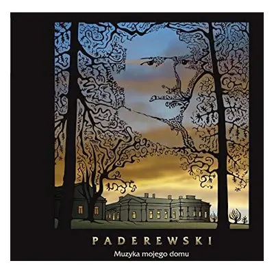 "Paderewski: Muzyka Mojego Domu" ("") (CD / Album)