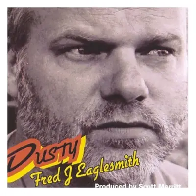 "Dusty" ("Fred Eaglesmith") (CD / Album)