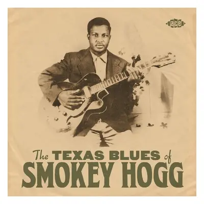 "The Texas Blues of Smokey Hogg" ("Smokey Hogg") (CD / Album)