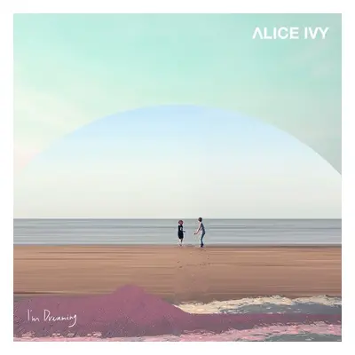 "I'm Dreaming" ("Alice Ivy") (Vinyl / 12" Album)