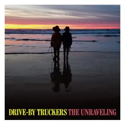 "The Unraveling" ("Drive-By Truckers") (Vinyl / 12" Album)