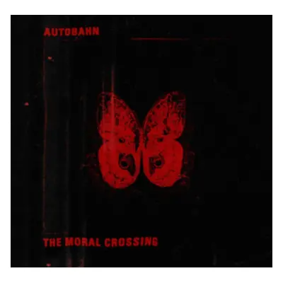 "The Moral Crossing" ("Autobahn") (CD / Album)