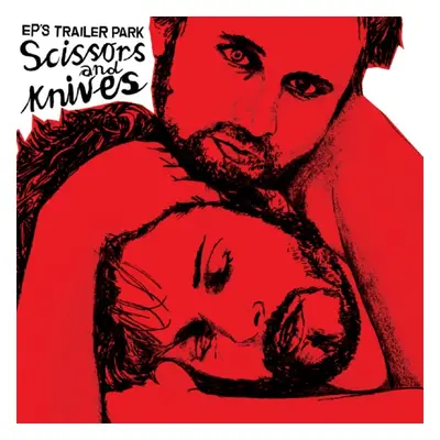 "Scissors Andf Knives" ("EP's Trailer Park") (CD / Album)