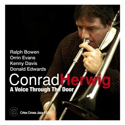 "A Voice Through the Door" ("Conrad Herwig") (CD / Album)