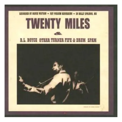 "Rl Boyce Othar Turner Fife and Drum Spam" ("Twenty Miles") (CD / Album)