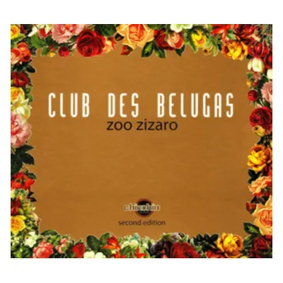 "Zoo Zizaro" ("Club Des Belugas") (CD / Album)