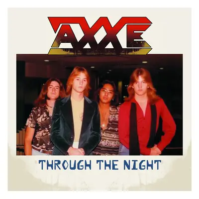 "Through the Night" ("Axxe") (Vinyl / 7" Single Coloured Vinyl)