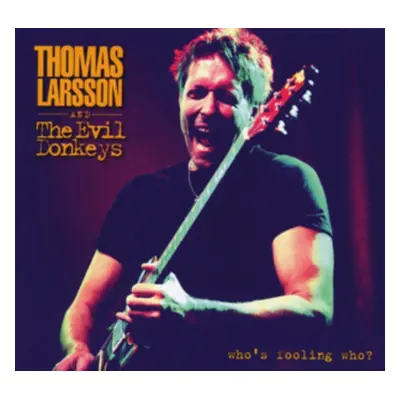 "Who's Fooling Who" ("Thomas Larsson") (CD / Album)