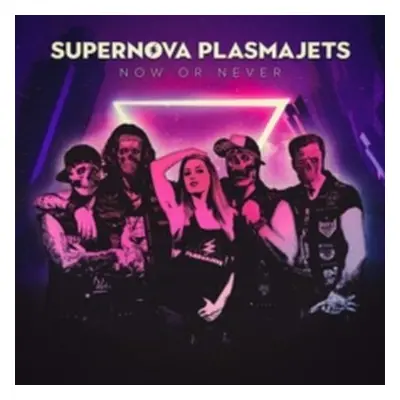 "Now Or Never" ("Supernova Plasmajets") (CD / Album)