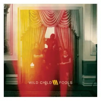 "Fools" ("Wild Child") (CD / Album)