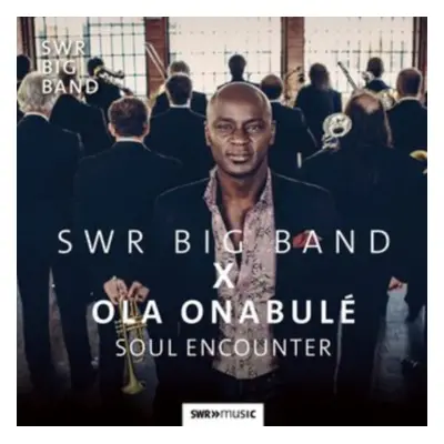 "Soul Encounter" ("Ola Onabule & SWR Big Band") (CD / Album)