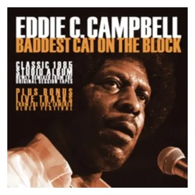 "Baddest Cat On the Block" ("Eddie C. Campbell") (CD / Album)