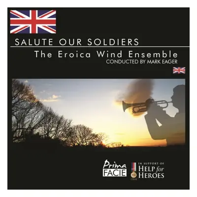 "The Eroica Wind Ensemble: Salute Our Soldiers" ("") (CD / Album)