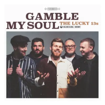 "Gamble My Soul" ("The Lucky 13s") (CD / Album Digipak)